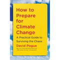 How to Prepare for Climate Change: A Practical Guide to Surviving the Chaos - Paperback