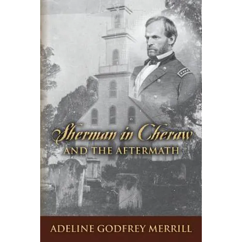 Sherman in Cheraw and the Aftermath