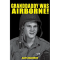 Granddaddy Was Airborne! - Paperback