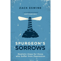 Spurgeon's Sorrows: Realistic Hope for Those Who Suffer from Depression - Paperback