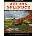 Autumn Splendor Grayscale Coloring Book - Paperback