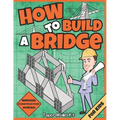 How To Build A Bridge: Paper Model Kit For Kids To Learn Bridge Building Methods and Techniques With Paper Crafts - Paperback