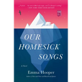 Our Homesick Songs - Paperback