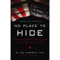 No Place to Hide: A Brain Surgeon's Long Journey Home from the Iraq War - Paperback