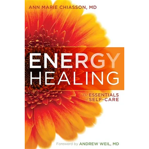 Energy Healing: The Essentials of Self-Care - Paperback