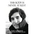 This Body Is Never at Rest - Paperback