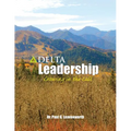 Delta Leadership: Growing in the Call - Paperback