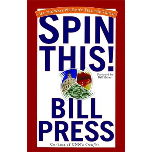 Spin This!: All the Ways We Don't Tell the Truth - Paperback