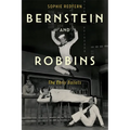 Bernstein and Robbins: The Early Ballets - Paperback