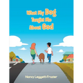 What My Dog Taught Me About God - Paperback
