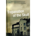 Trepanation of the Skull - Paperback