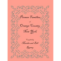 Pioneer Families of Orange County, New York