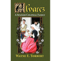 Alvarez, a Spanish Colonial Family