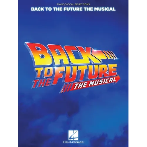 Back to the Future: The Musical: Piano/Vocal Selections - Paperback