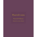 Pharrell-Isms - Hardcover