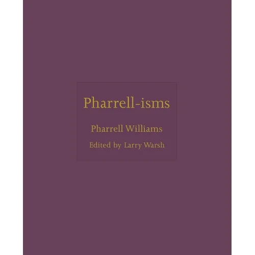 Pharrell-Isms - Hardcover