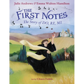 The First Notes: The Story of Do, Re, Mi - Hardcover