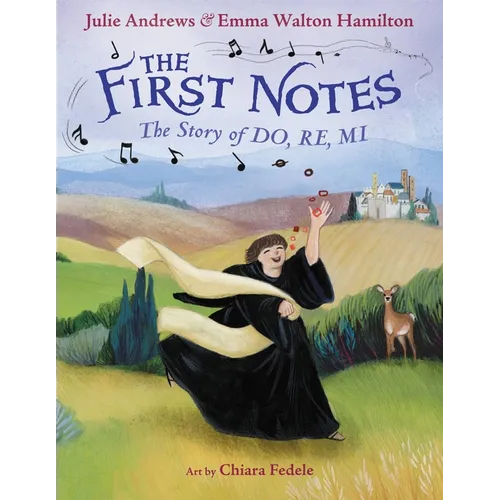The First Notes: The Story of Do, Re, Mi - Hardcover