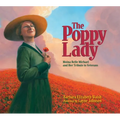 The Poppy Lady: Moina Belle Michael and Her Tribute to Veterans
