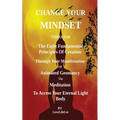 Changing Your Mindset Through The Eight Principles Of Creation - Paperback