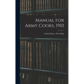 Manual for Army Cooks, 1910