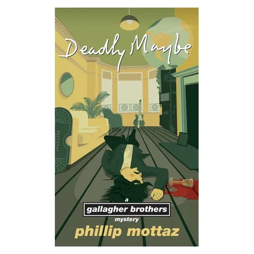 Deadly Maybe: A Gallagher Brothers Mystery - Paperback