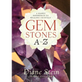 Gemstones A to Z: A Handy Reference to Healing Crystals - Paperback