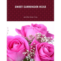 Sweet Surrender Rose - Paperback