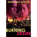 Burning Desire - Paperback