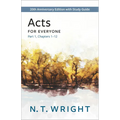 Acts for Everyone, Part 1: 20th Anniversary Edition with Study Guide, Chapters 1-12 - Paperback