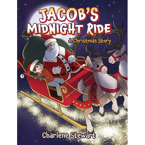 Jacob's Midnight Ride: A Christmas Story - Hardcover