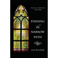 Finding the Narrow Path: Patterns, Faith and Searching - Paperback