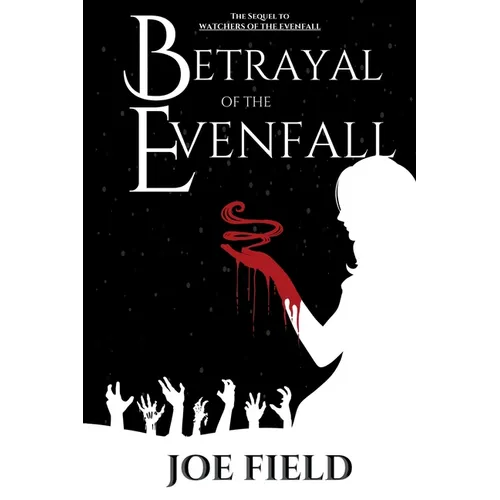 Betrayal of the Evenfall - Paperback