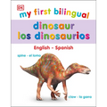 My First Bilingual Dinosaurs - Board Book