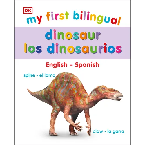 My First Bilingual Dinosaurs - Board Book