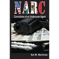 NARC, Convictions of an Undercover Agent - Paperback