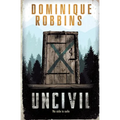 Uncivil - Paperback