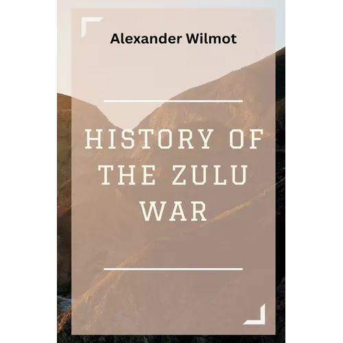 History of the Zulu War