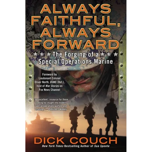 Always Faithful, Always Forward: The Forging of a Special Operations Marine - Paperback