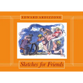 Sketches for Friends - Hardcover