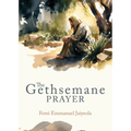The Gethsemane Prayer - Paperback