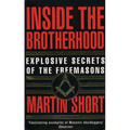 Inside the Brotherhood: Explosive Secrets of the Freemasons - Paperback