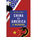 China Vs America: A Warning - Hardcover