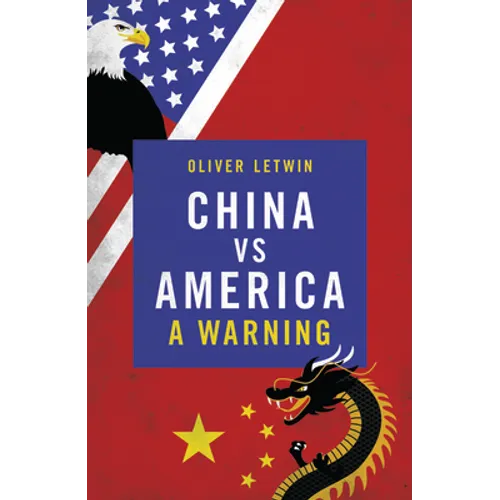 China Vs America: A Warning - Hardcover