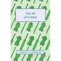 The Art of Cricket - Paperback