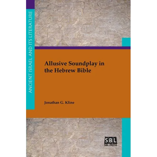 Allusive Soundplay in the Hebrew Bible - Paperback