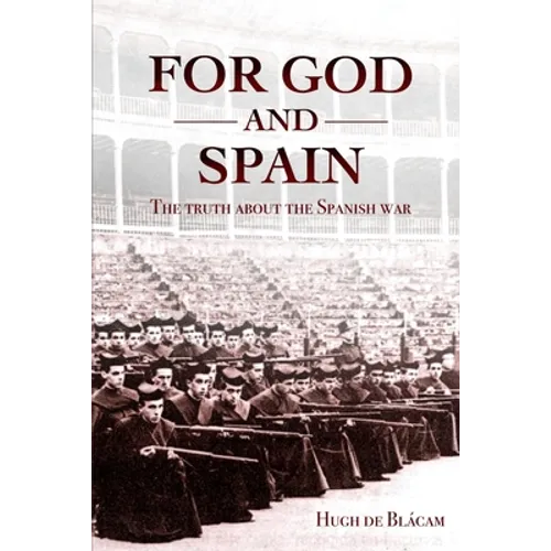For God and Spain: The Truth About the Spanish War - Paperback