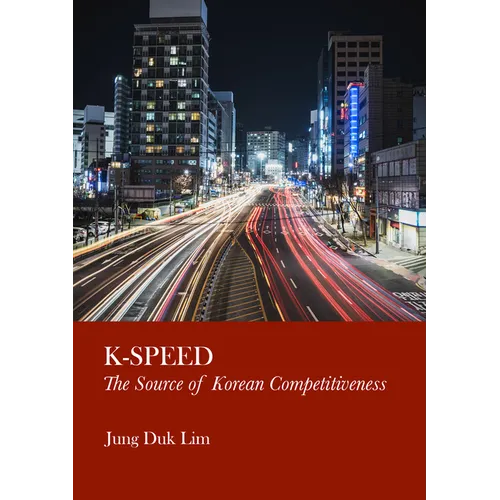 K-Speed: The Source of Korean Competitiveness - Hardcover