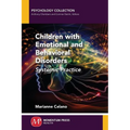 Children with Emotional and Behavioral Disorders: Systemic Practice - Paperback