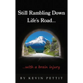 Still Rambling Down Life's Road... - Hardcover